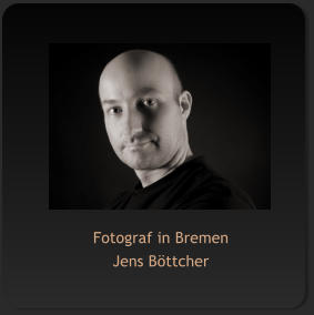 Fotograf in Bremen Jens Bttcher