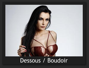 Dessous / Boudoir