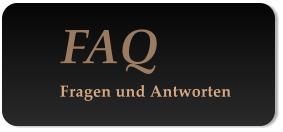 FAQ Fragen und Antworten
